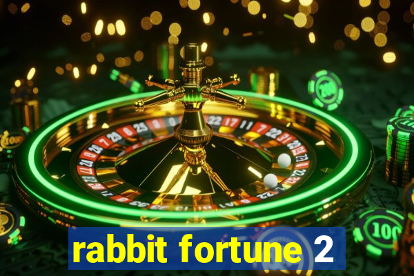 rabbit fortune 2